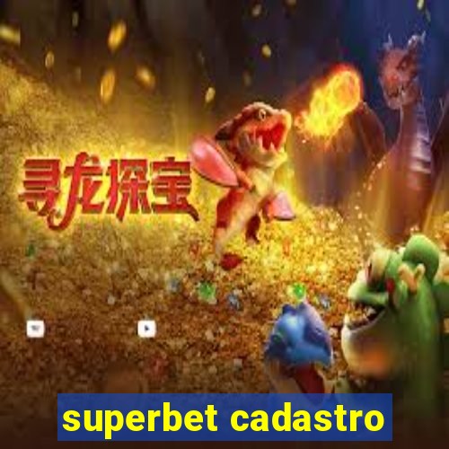 superbet cadastro